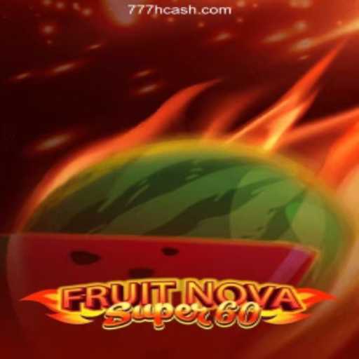 Exploring FruitNovaSuper60: A Thrilling Addition to the World of Online Casinos