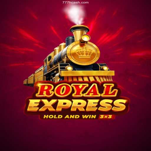 Exploring the Thrilling World of Royal Express and 777H Casino Online